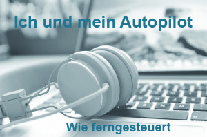 Ich und mein Autopilot